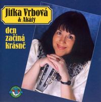 Jitka Vrbová & Akáty - Den začíná krásně